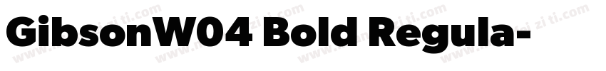 GibsonW04 Bold Regula字体转换